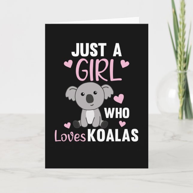 Tarjeta Sólo un Chica que ama a Koalas Cute Koala Oso (Anverso)