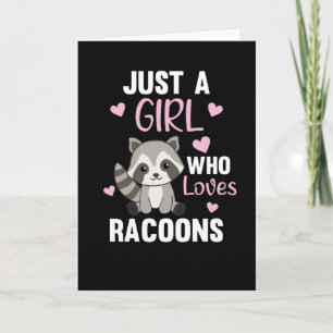 Tarjeta Solo un Chica que ama a Racoons Kawaii Raccoon