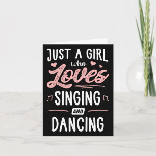 Tarjeta Solo Un Chica Que Ama Cantar Y Bailar Presente