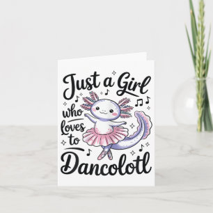 Tarjeta Sólo un Chica que ama el ballet Dancolotl Dance Ax