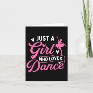 Tarjeta Sólo un Chica que ama la danza - bailarín bailando