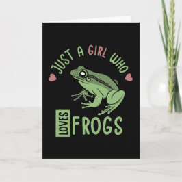 Tarjeta Solo un chica que ama las ranas Ranas Ranas Ranas 