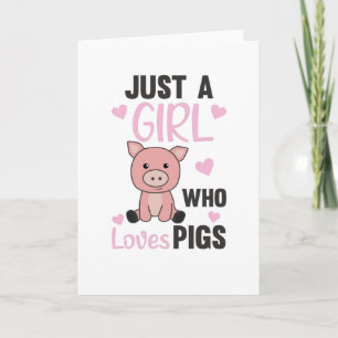 Tarjeta Solo Un Chica Que Ama Los Cerdos Cute Cerdo