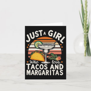 Tarjeta Sólo Un Chica Que Ama Tacos Y Margaritas Graciosa