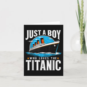 Tarjeta Solo un chico que ama al Titanic - Hermano hijo re