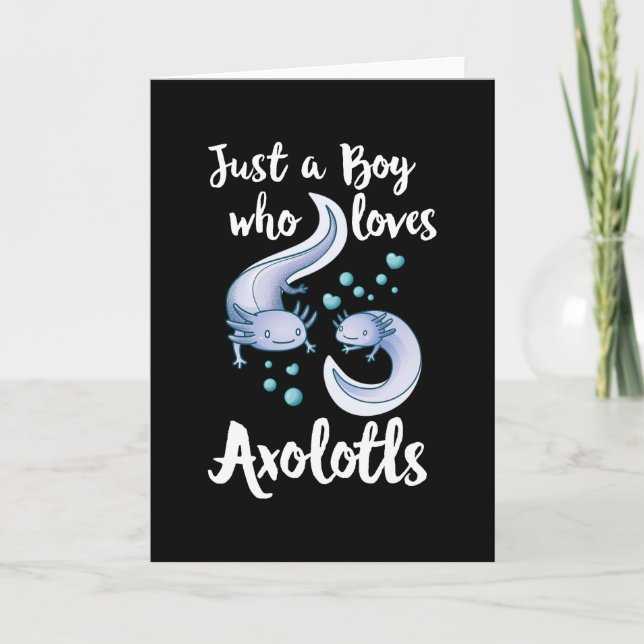 Tarjeta Solo un chico que ama el regalo de Axolotls Cute A (Anverso)