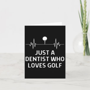 Tarjeta Sólo Un Dentista Que Ama El Juego De Golf Hombres 
