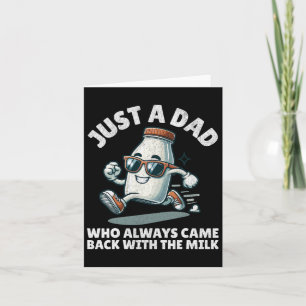 Tarjeta Solo un padre que siempre venía con la leche Día d