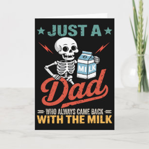 Tarjeta Solo un papá que siempre volvía con la leche