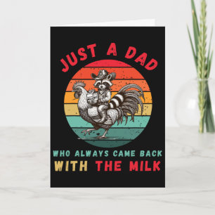 Tarjeta Solo un papá que siempre volvía con la leche Padre