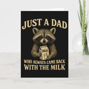 Tarjeta Solo un papá que siempre volvía con la leche Padre