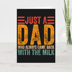 Tarjeta Solo un papá que siempre vuelve con la leche 7 