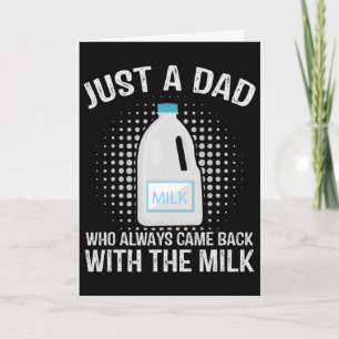Tarjeta Solo un papá que siempre vuelve con la leche Padre