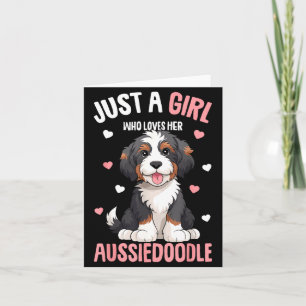 Tarjeta Solo Una Chica Que Ama A Su Aussiedoodle Aussie Do