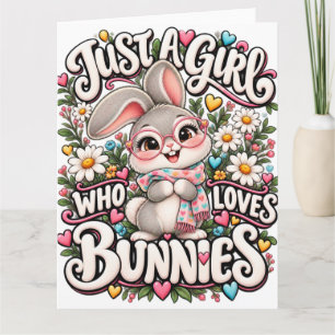 Tarjeta Sólo Una Chica Que Ama Conejos Amante De Conejos A