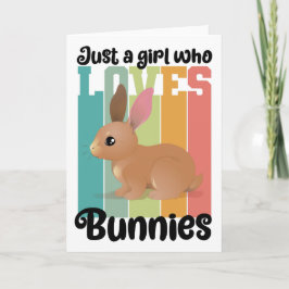 Tarjeta Solo una chica que ama conejos Pascua conejo lindo