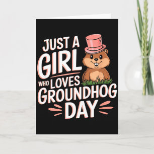 Tarjeta Solo Una Chica Que Ama El Día De La Marmota _5
