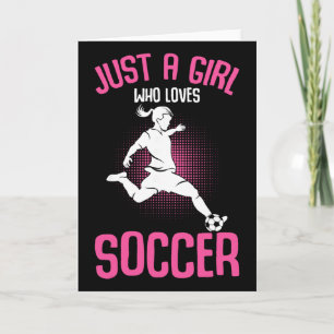 Tarjeta Solo una chica que ama el fútbol Chicas jugadoras