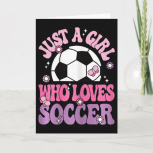 Tarjeta Solo Una Chica Que Ama El Fútbol Cute Jugadora De