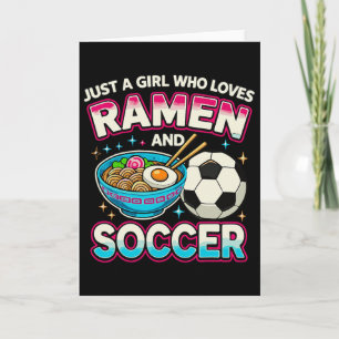Tarjeta Sólo una chica que ama el Ramen y el fútbol 