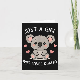 Tarjeta Solo Una Chica Que Ama Koalas Regalo Divertido Lin