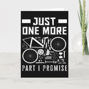 Tarjeta Sólo una parte más lo prometo Entusiasta de bicicl