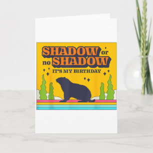 Tarjeta Sombra o sin sombra es mi fiesta de cumpleaños ret