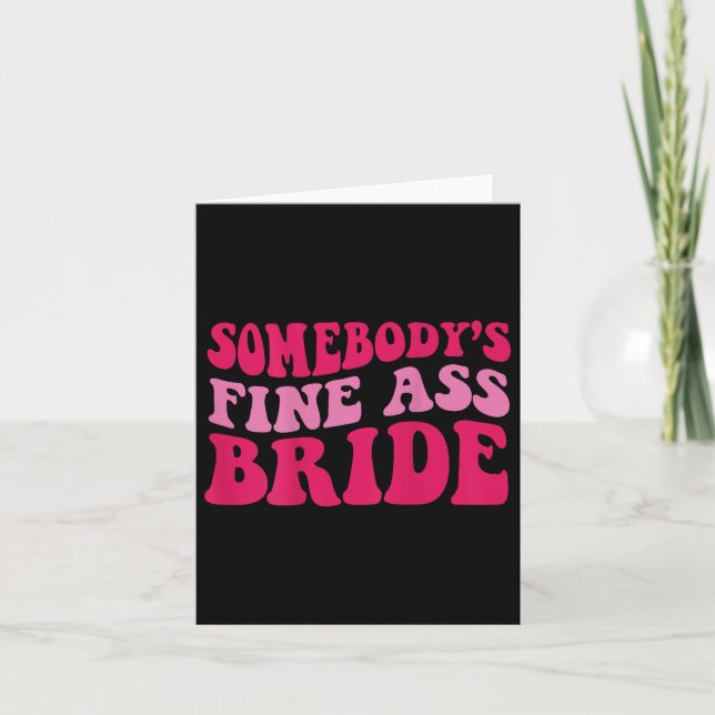 Tarjeta Somebodys Fine Bride (Anverso)