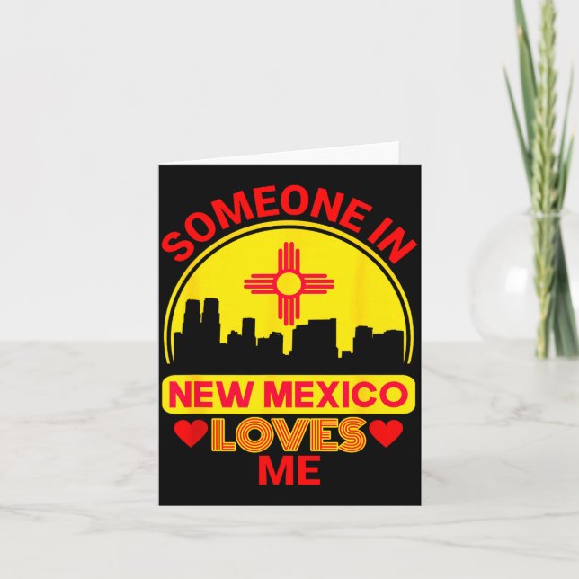 Tarjeta Someone In New Mexico Loves Me Love New Mexico  (Anverso)