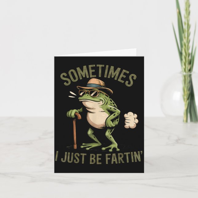 Tarjeta Sometimes I Just Be Fartin' Funny Frog Farting  (Anverso)