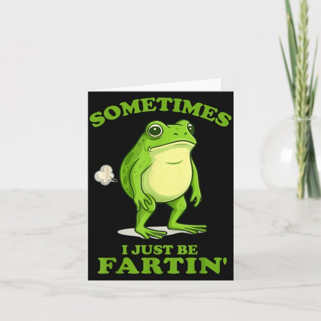 Tarjeta Sometimes I Just Be Farting Funny Frog  (Anverso)