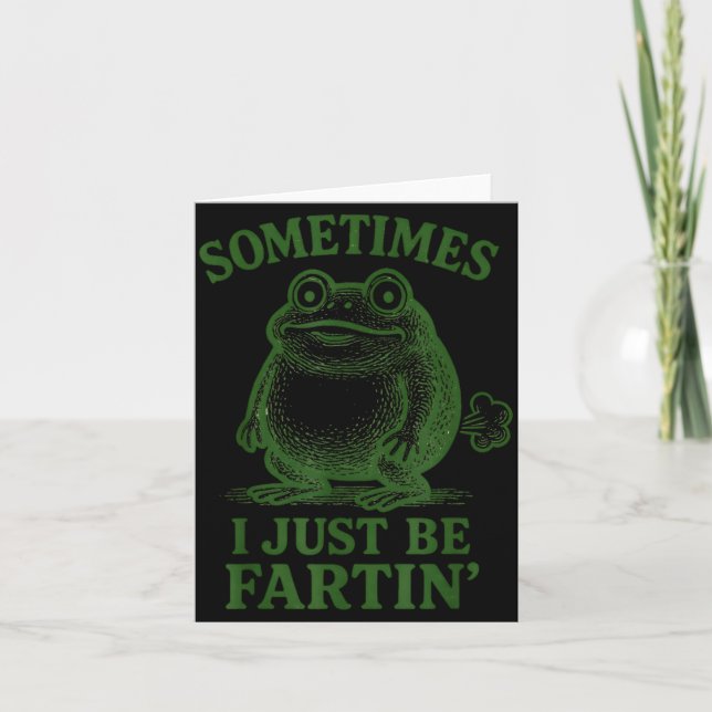 Tarjeta Sometimes I Just Be Farting Funny Frog  (Anverso)
