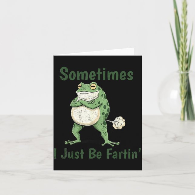 Tarjeta Sometimes I Just Be Farting Funny Frog Meme Funny  (Anverso)
