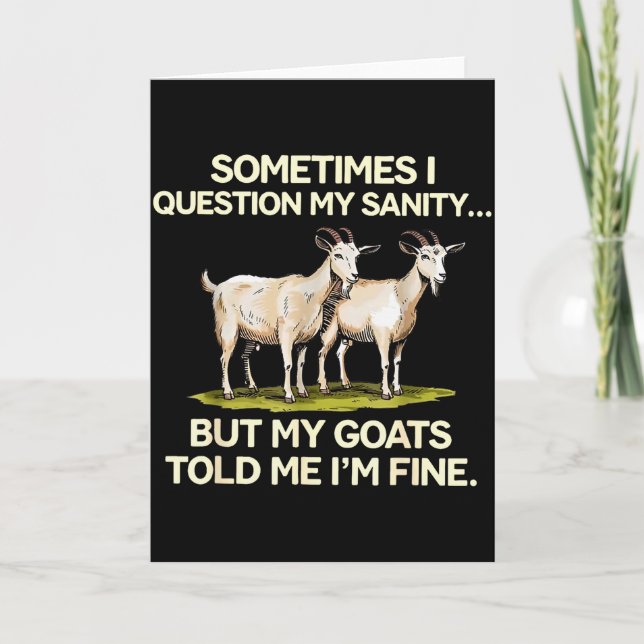 Tarjeta Sometimes I Question My Sanity But My Goats Told M (Anverso)
