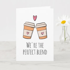 Tarjeta Somos la mezcla perfecta de café divertido que te
