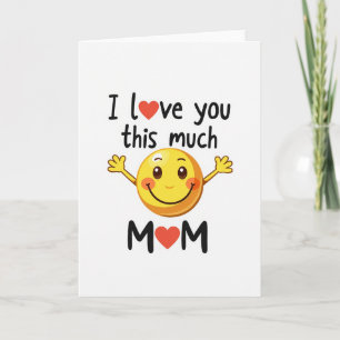 Tarjeta Sonriente de Mamá Te Amo Mucho