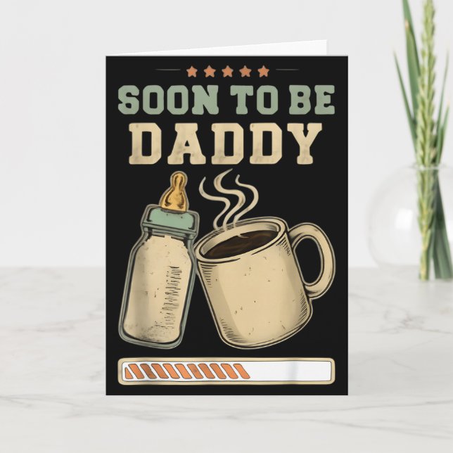 Tarjeta Soon To Be Daddy, Coffee Baby Announcement, Expect (Anverso)