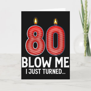 Tarjeta Soplame Me Cumplí 80 Años Divertido Cumpleaños 80