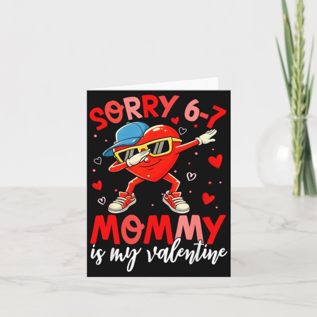 Tarjeta Sorry 67 Mommy Is My Valentine Six Seven Meme Kids (Anverso)