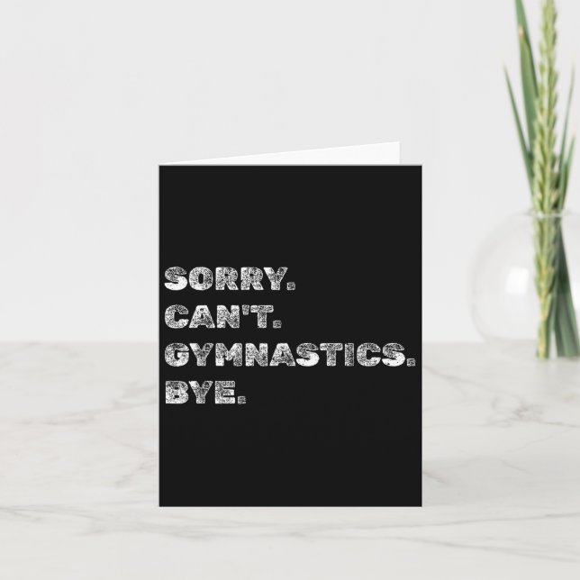 Tarjeta Sorry Can’t Gymnastics Bye - Funny Gymnast Vaults  (Anverso)
