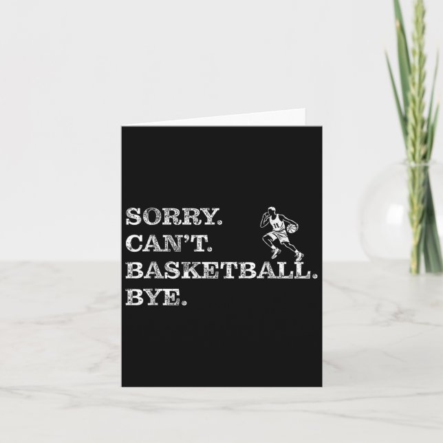 Tarjeta Sorry Can't Basketball Bye - Funny Player  (Anverso)