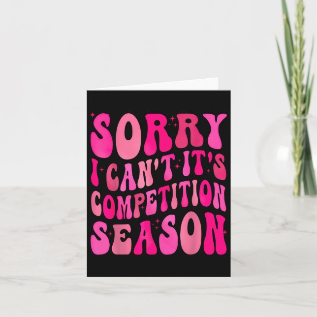 Tarjeta Sorry Can't Comp Season Comp Season  (Anverso)