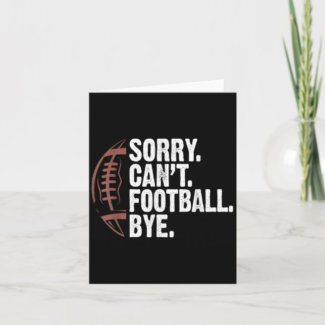Tarjeta Sorry Can't Football Bye Funny Football Mom Boys G (Anverso)