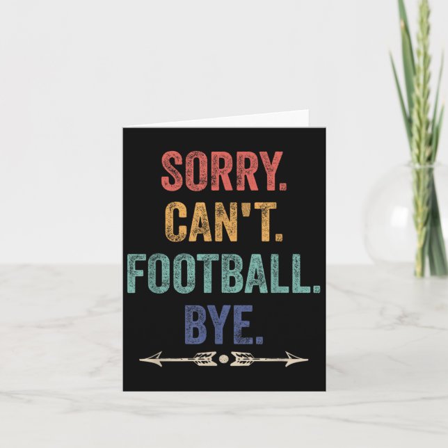 Tarjeta Sorry Can't Football Bye Funny Saying  (Anverso)