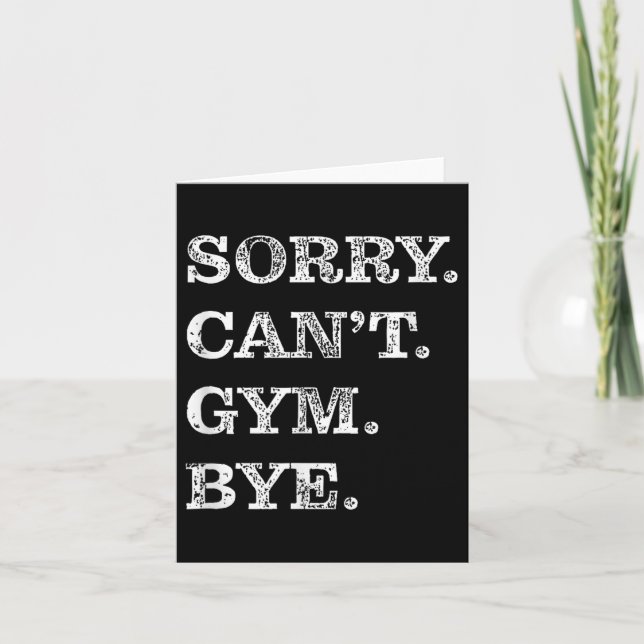 Tarjeta Sorry Can't Gym Bye - Weightlifting Muscles Workou (Anverso)