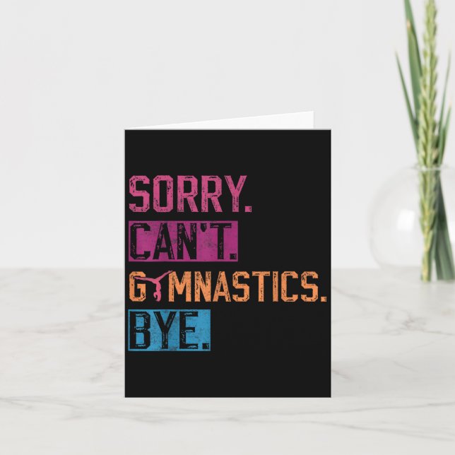 Tarjeta Sorry Can't Gymnastics Bye Funny Gymnastics Player (Anverso)