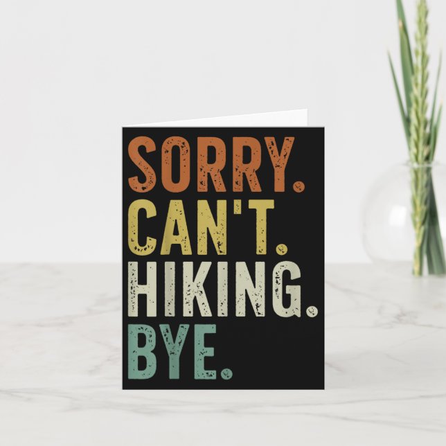 Tarjeta Sorry Can't Hiking Bye  (Anverso)