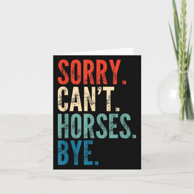 Tarjeta Sorry Can't Horses Bye Funny Riding Equestrian Vin (Anverso)