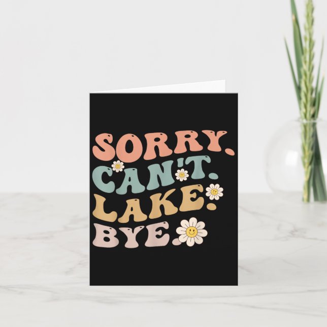 Tarjeta Sorry Can't Lake Bye Groovy Funny Lake  (Anverso)