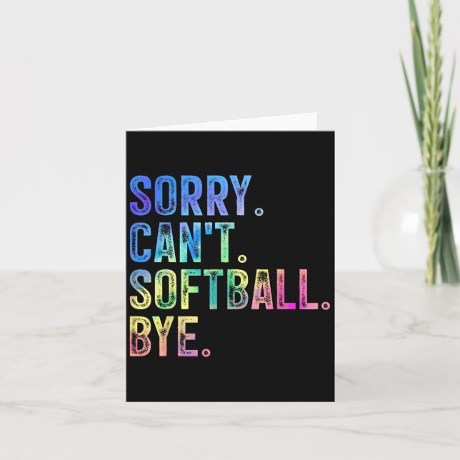 Tarjeta Sorry Can't Softball Bye Funny Softball Lover  (Anverso)